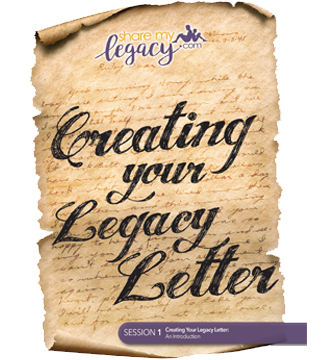 Creating your Legacy Letter